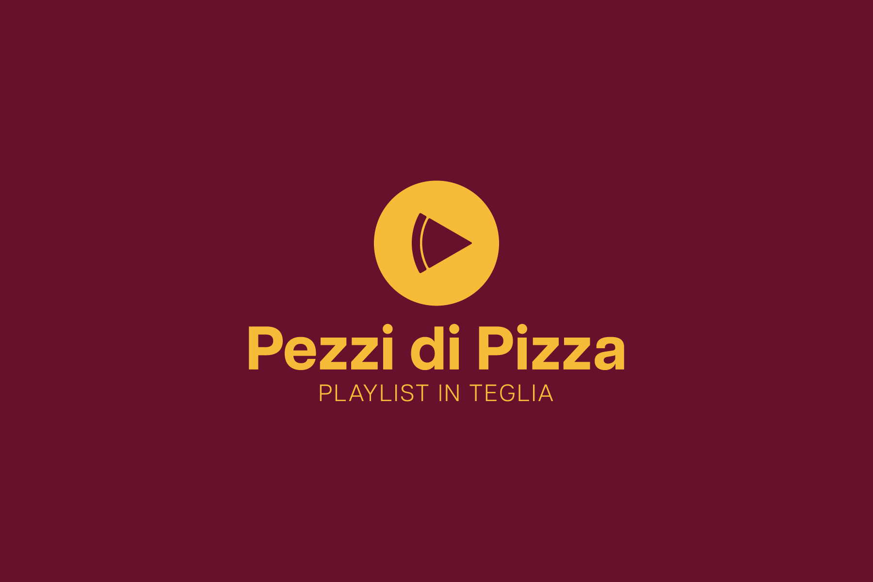 Logo Pezzi di Pizza: uno spicchio che diventa il tasto play, con il payoff "playlist in teglia"